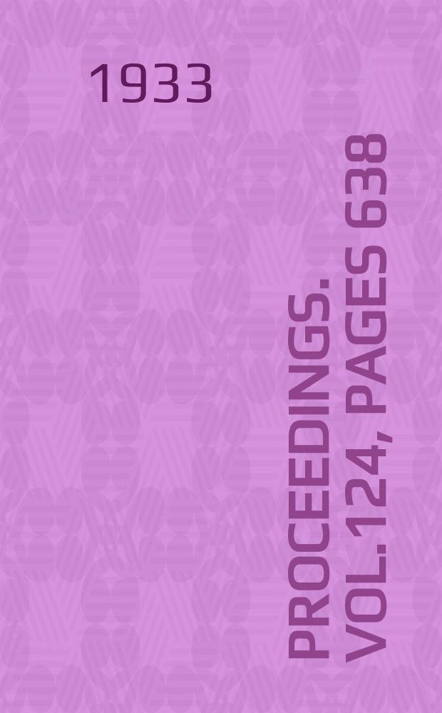 Proceedings. Vol.124, Pages 638