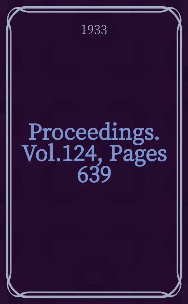 Proceedings. Vol.124, Pages 639