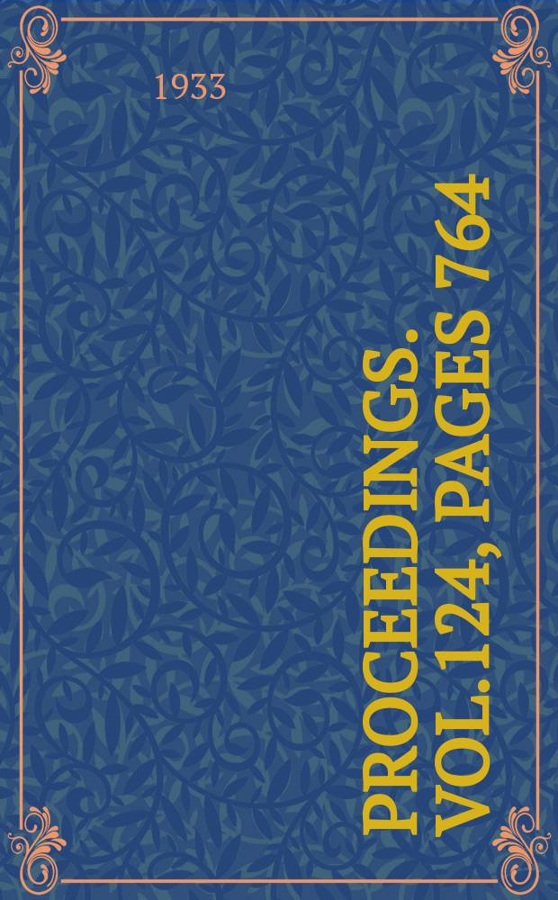 Proceedings. Vol.124, Pages 764