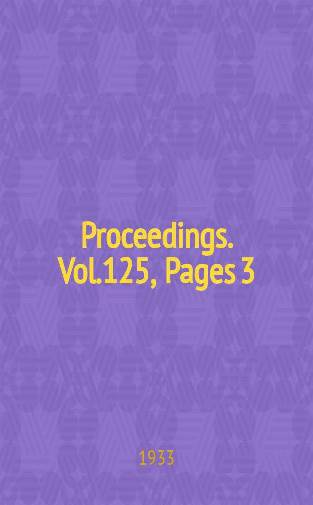 Proceedings. Vol.125, Pages 3