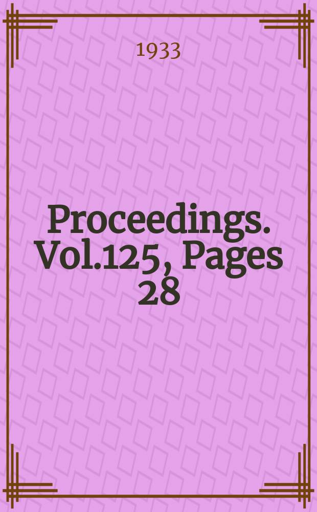Proceedings. Vol.125, Pages 28