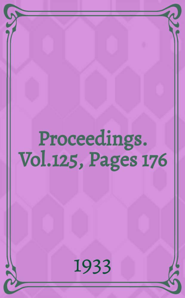 Proceedings. Vol.125, Pages 176