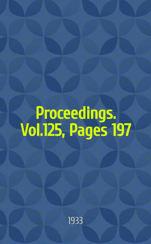Proceedings. Vol.125, Pages 197