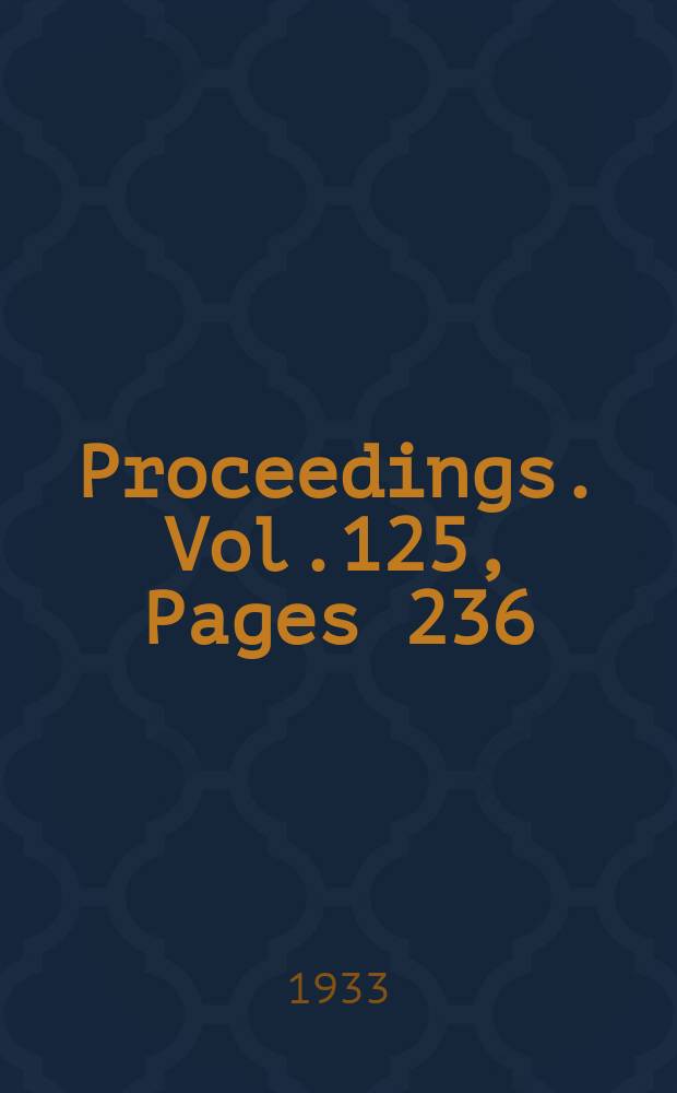 Proceedings. Vol.125, Pages 236