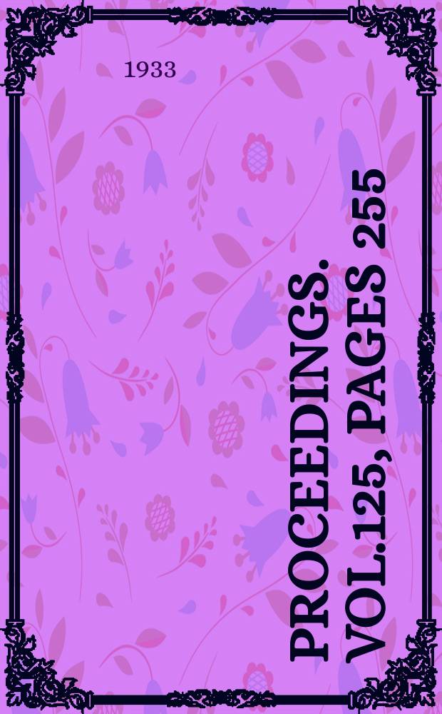 Proceedings. Vol.125, Pages 255