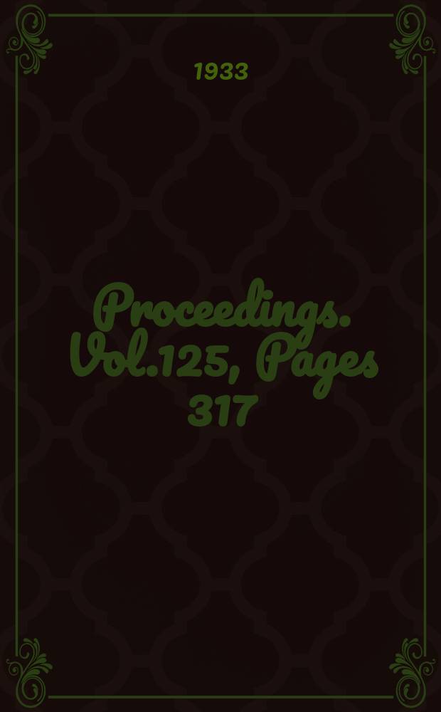 Proceedings. Vol.125, Pages 317