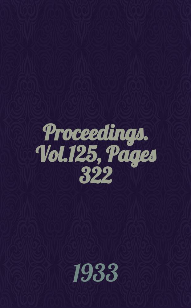 Proceedings. Vol.125, Pages 322