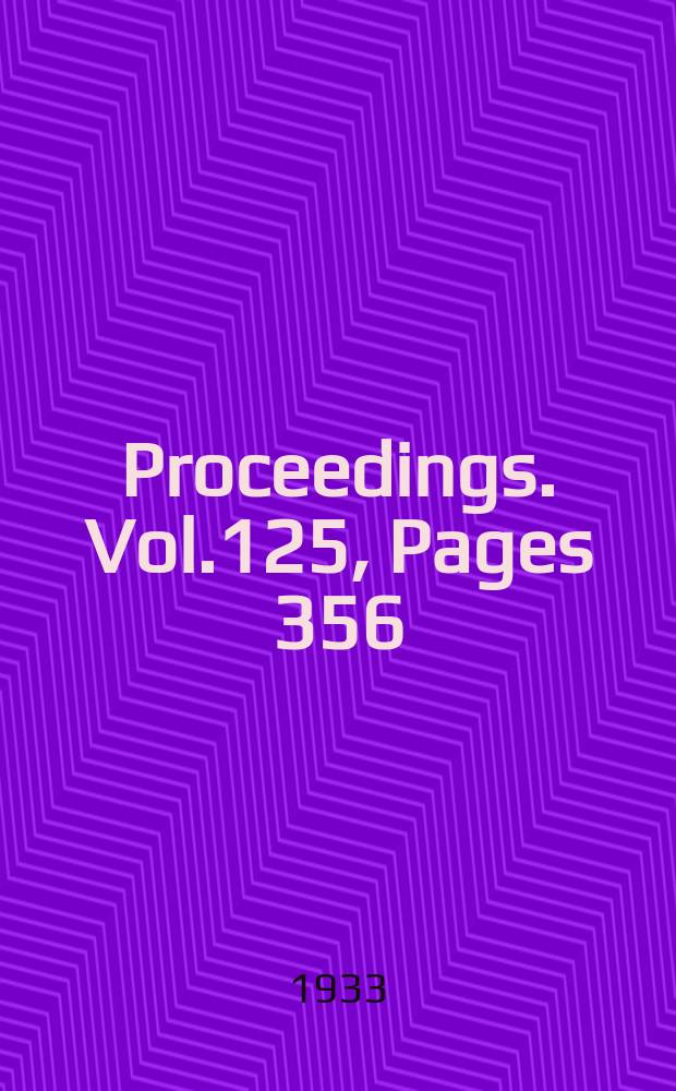 Proceedings. Vol.125, Pages 356