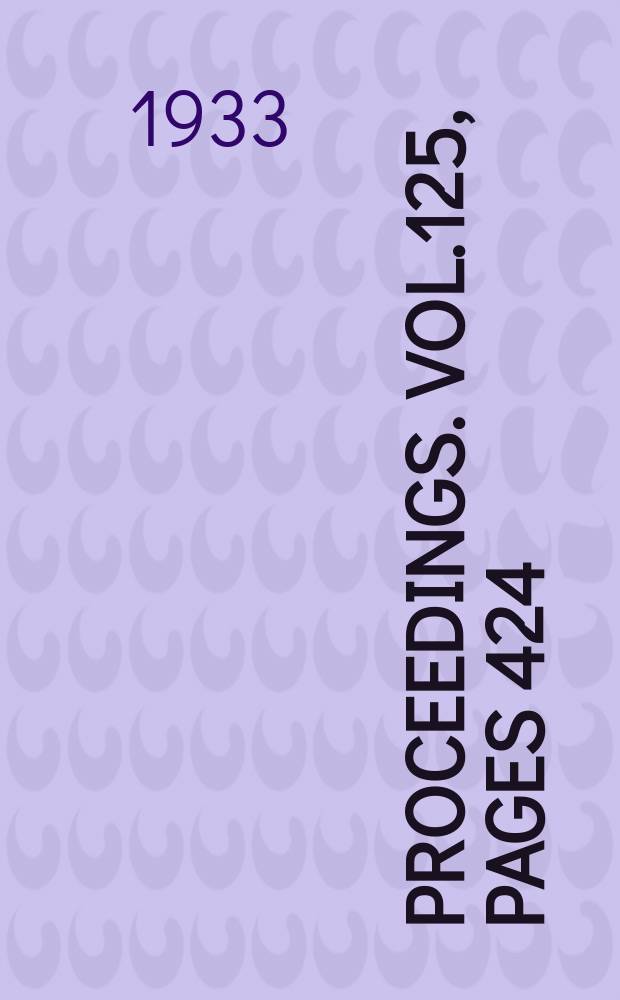 Proceedings. Vol.125, Pages 424