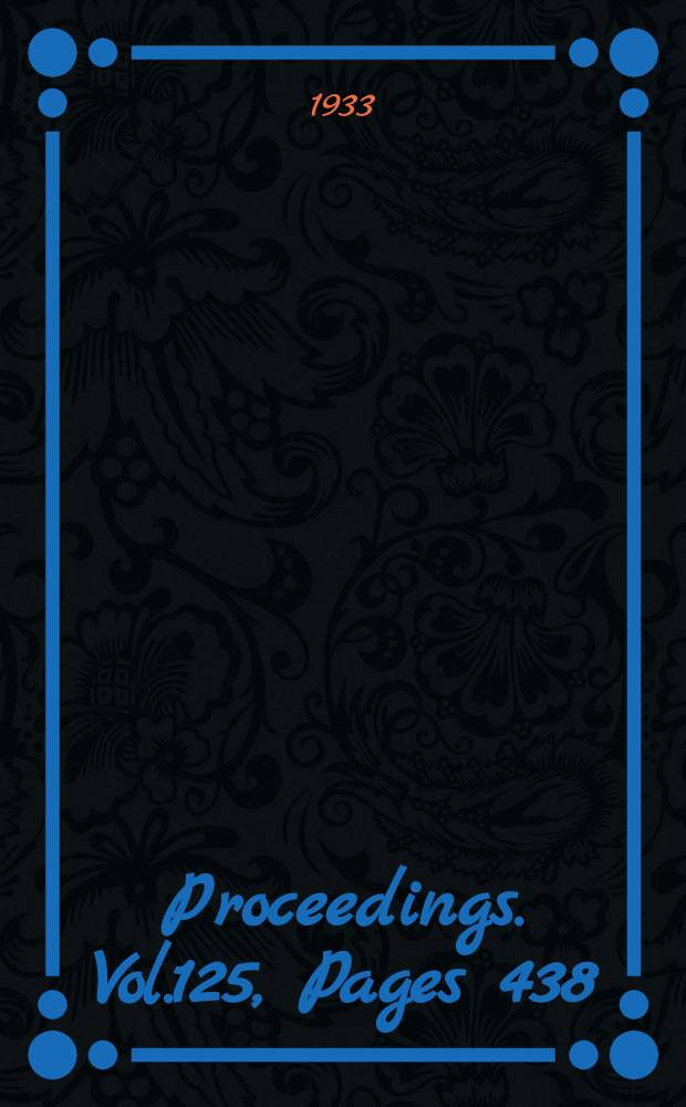 Proceedings. Vol.125, Pages 438