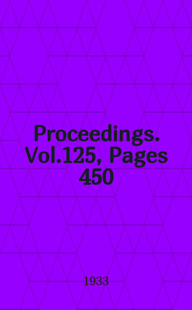 Proceedings. Vol.125, Pages 450