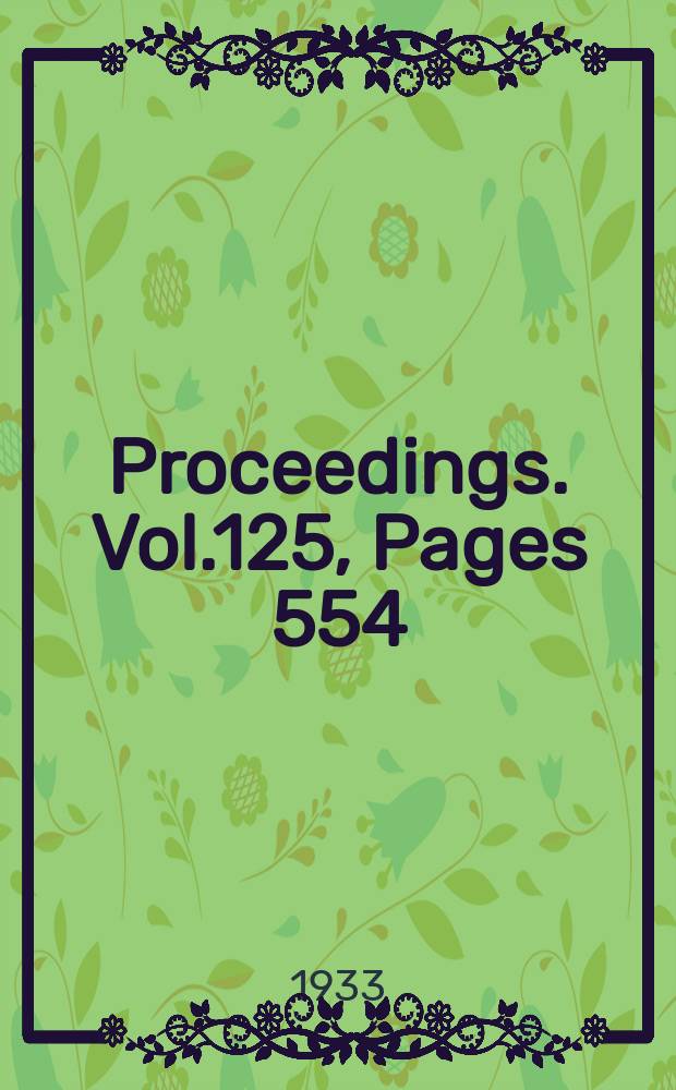 Proceedings. Vol.125, Pages 554