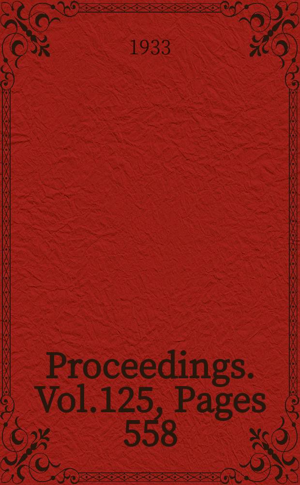 Proceedings. Vol.125, Pages 558