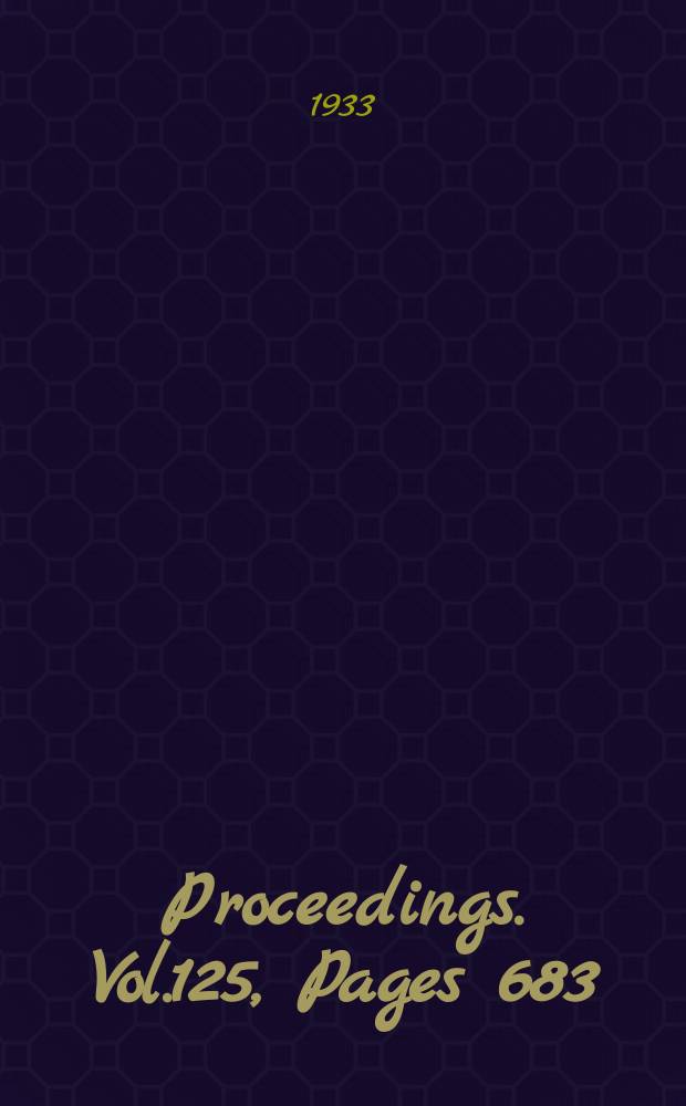 Proceedings. Vol.125, Pages 683