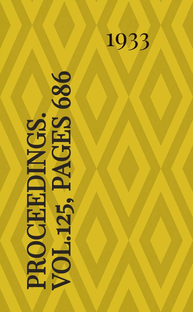 Proceedings. Vol.125, Pages 686