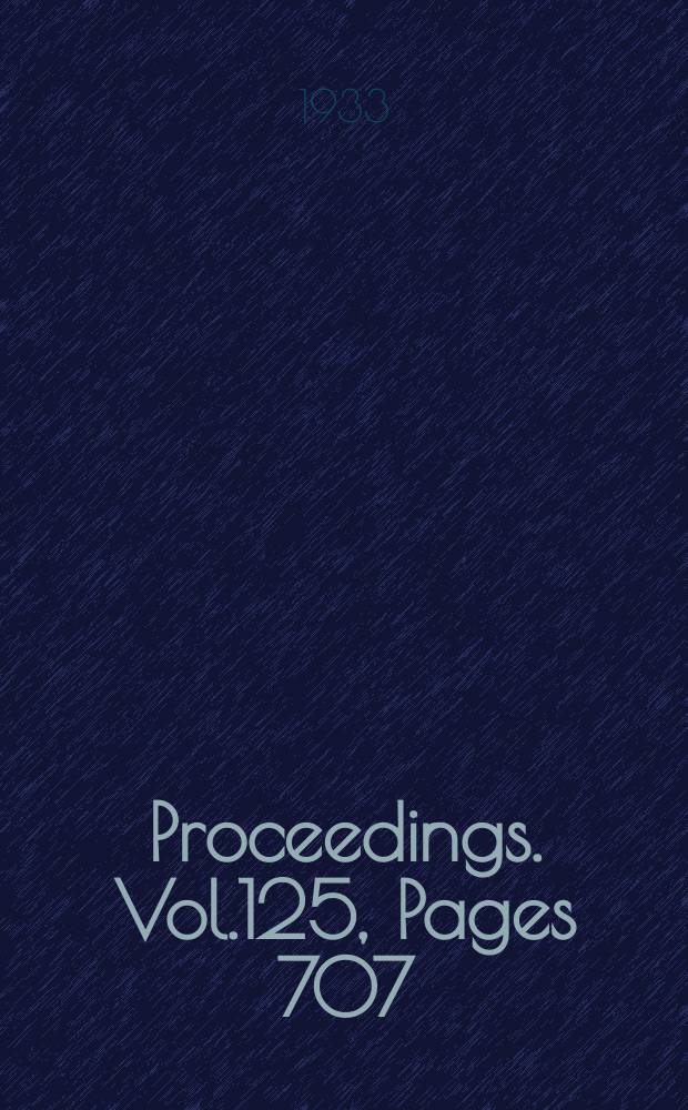 Proceedings. Vol.125, Pages 707
