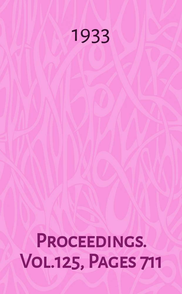 Proceedings. Vol.125, Pages 711
