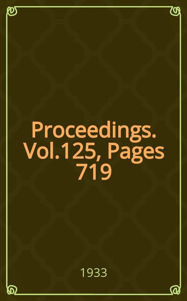 Proceedings. Vol.125, Pages 719