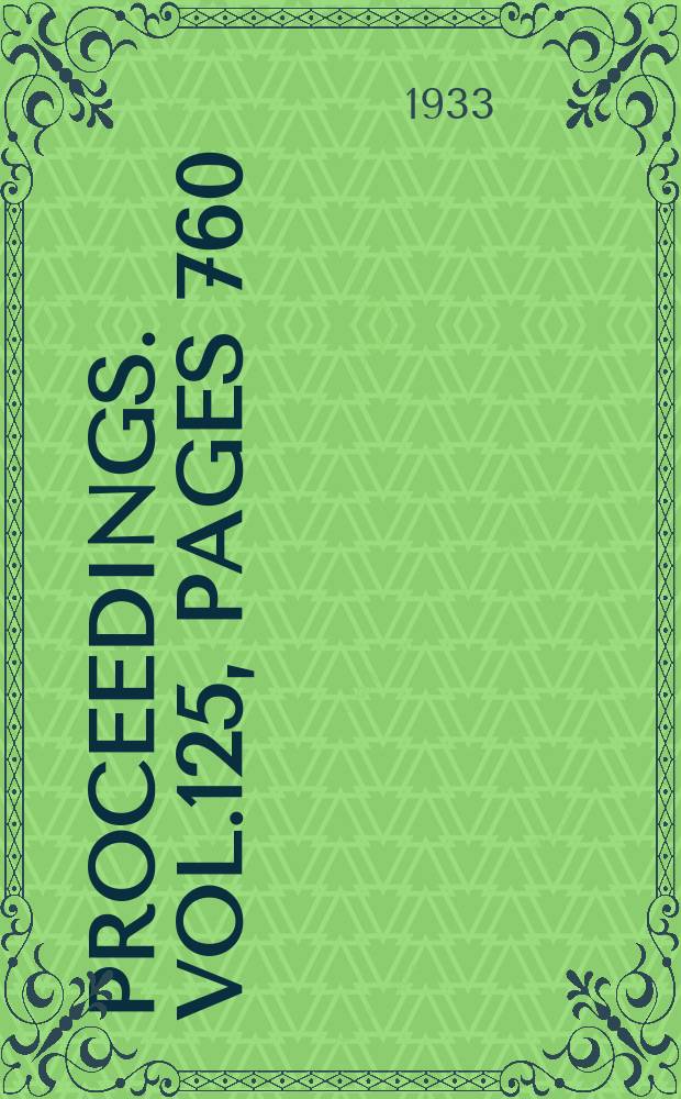 Proceedings. Vol.125, Pages 760