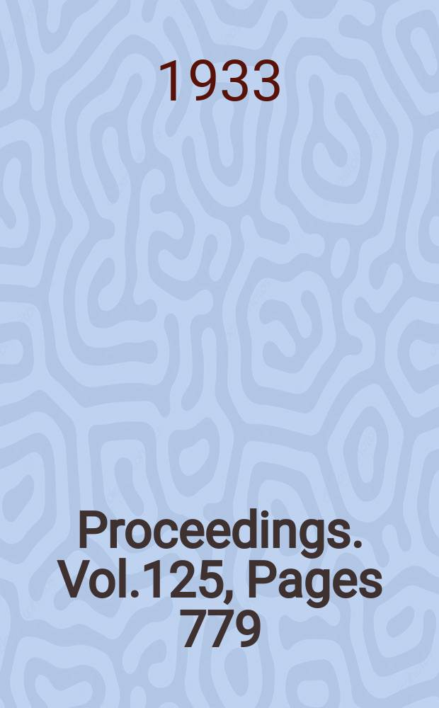Proceedings. Vol.125, Pages 779