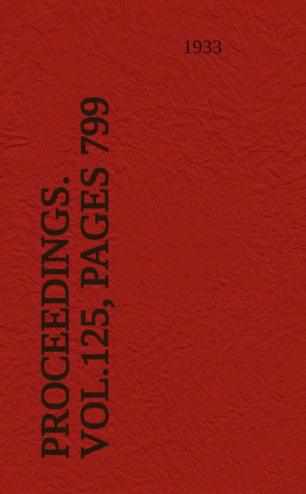 Proceedings. Vol.125, Pages 799