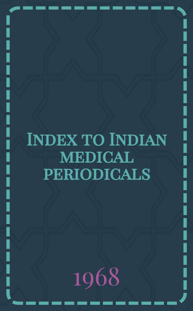 Index to Indian medical periodicals : P. 1 - Subject. index P. 2 - Author index. Vol.15, February