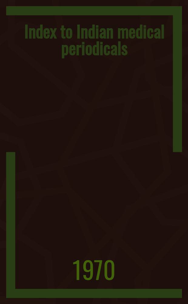 Index to Indian medical periodicals : P. 1 - Subject. index P. 2 - Author index. Vol.19, April