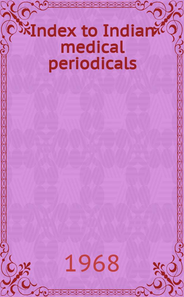 Index to Indian medical periodicals : P. 1 - Subject. index P. 2 - Author index. Vol.15, January