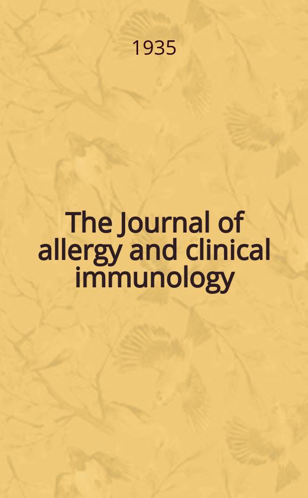 The Journal of allergy and clinical immunology : Including "Allergy abstracts" Offic. organ of Amer. acad. of allergy. Vol.6, №3