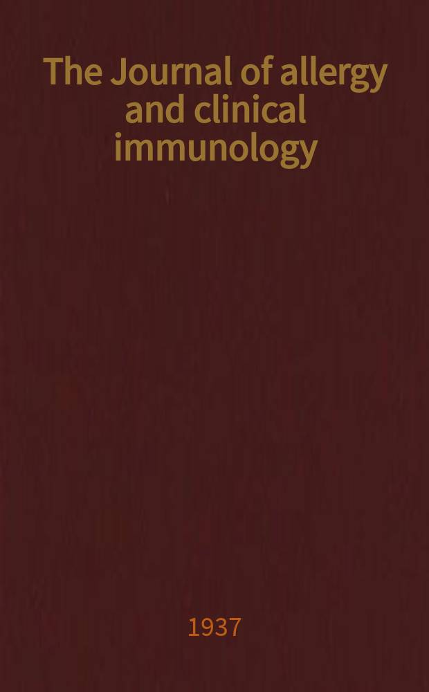 The Journal of allergy and clinical immunology : Including "Allergy abstracts" Offic. organ of Amer. acad. of allergy. Vol.8, №3