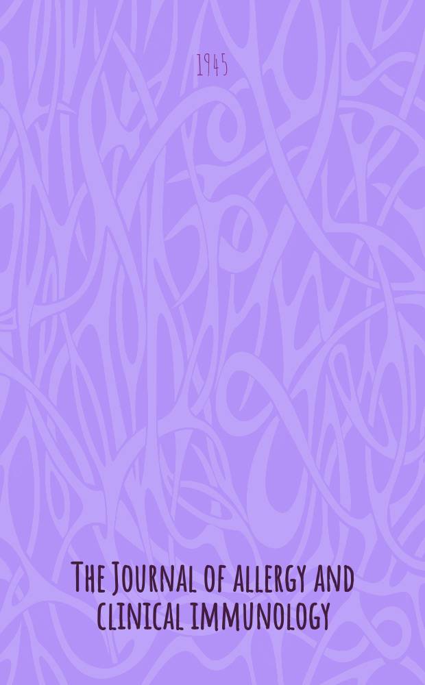 The Journal of allergy and clinical immunology : Including "Allergy abstracts" Offic. organ of Amer. acad. of allergy. Vol.16, №5