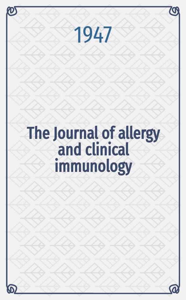 The Journal of allergy and clinical immunology : Including "Allergy abstracts" Offic. organ of Amer. acad. of allergy. Vol.18, №4