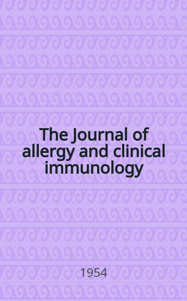 The Journal of allergy and clinical immunology : Including "Allergy abstracts" Offic. organ of Amer. acad. of allergy. Vol.25, №2