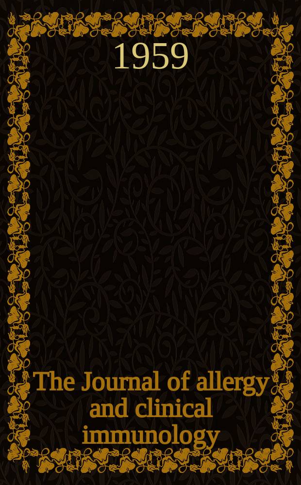 The Journal of allergy and clinical immunology : Including "Allergy abstracts" Offic. organ of Amer. acad. of allergy. Vol.30, №5