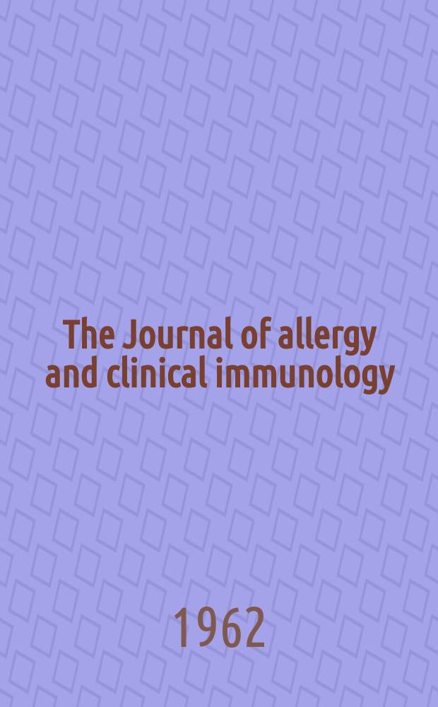 The Journal of allergy and clinical immunology : Including "Allergy abstracts" Offic. organ of Amer. acad. of allergy. Vol.33, №1