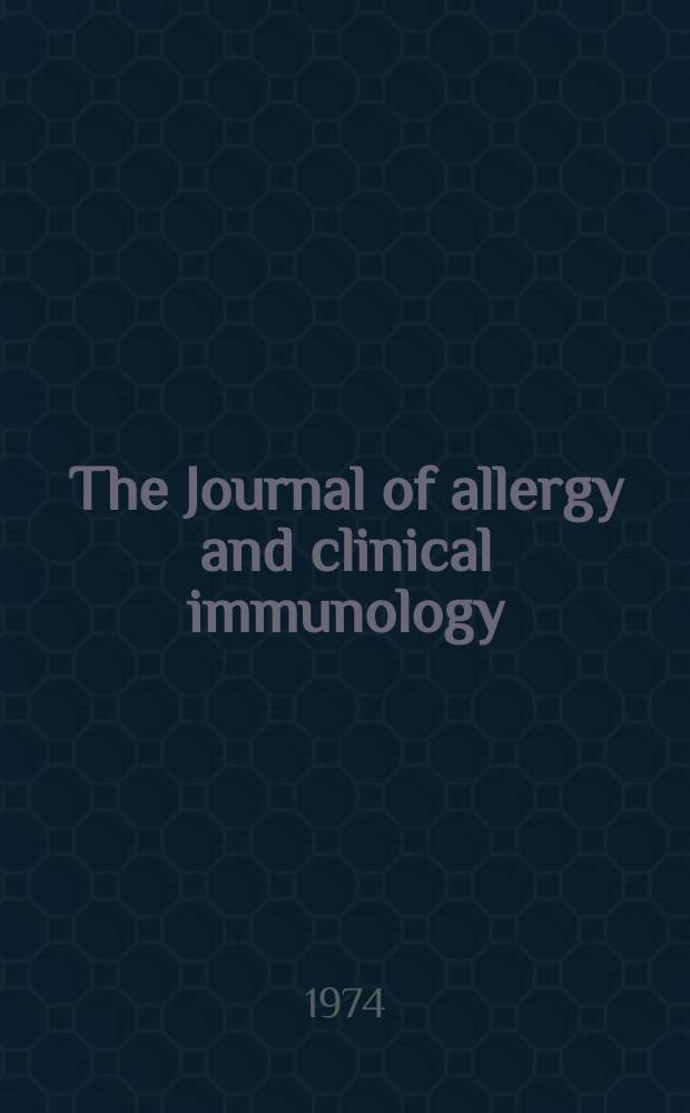 The Journal of allergy and clinical immunology : Including "Allergy abstracts" Offic. organ of Amer. acad. of allergy. Vol.54, №5