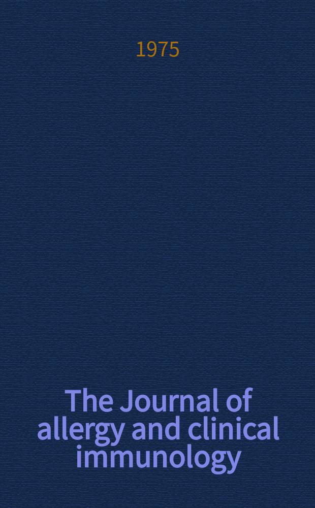 The Journal of allergy and clinical immunology : Including "Allergy abstracts" Offic. organ of Amer. acad. of allergy. Vol.55, №6