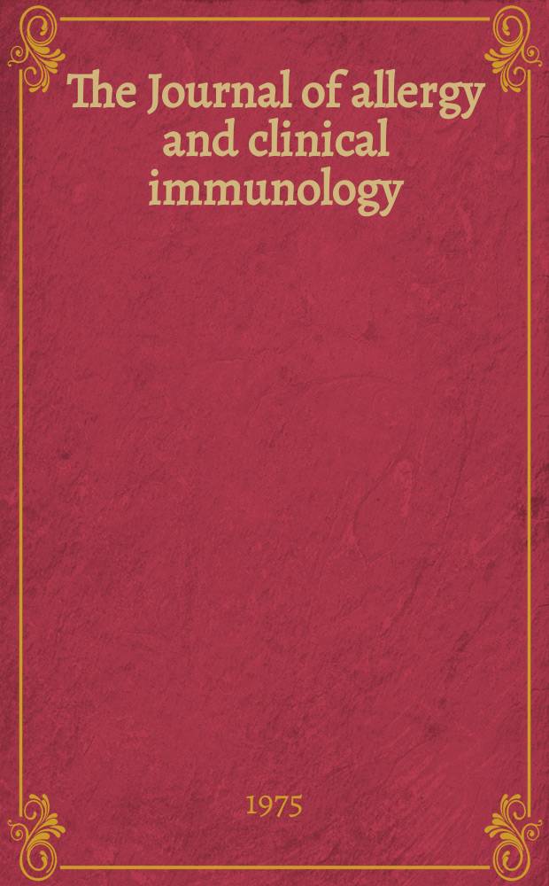 The Journal of allergy and clinical immunology : Including "Allergy abstracts" Offic. organ of Amer. acad. of allergy. Vol.56, №2
