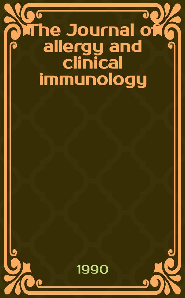 The Journal of allergy and clinical immunology : Including "Allergy abstracts" Offic. organ of Amer. acad. of allergy. Vol.86, №1