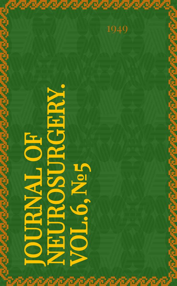 Journal of neurosurgery. Vol.6, №5