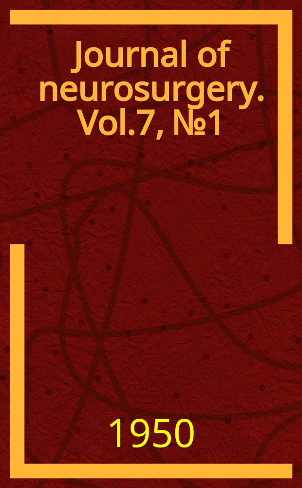 Journal of neurosurgery. Vol.7, №1