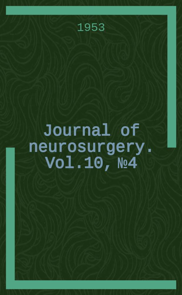 Journal of neurosurgery. Vol.10, №4
