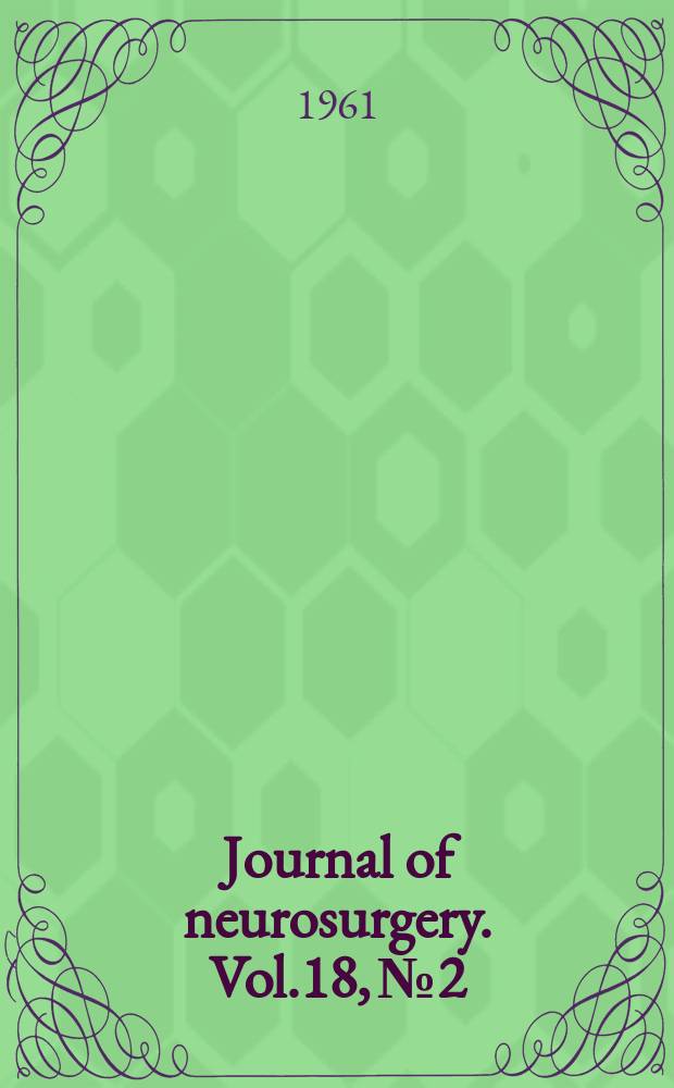 Journal of neurosurgery. Vol.18, №2