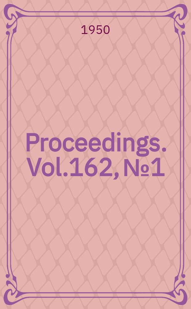 Proceedings. Vol.162, №1