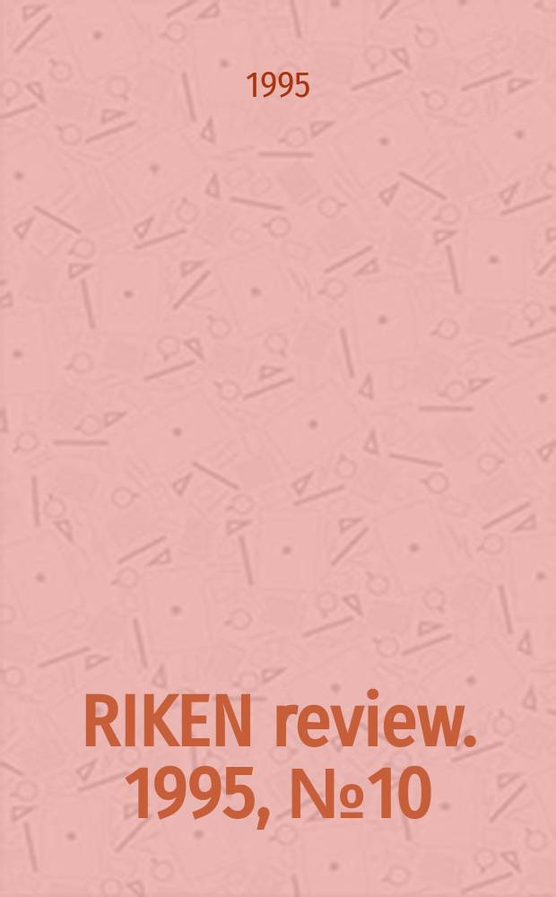 RIKEN review. 1995, №10