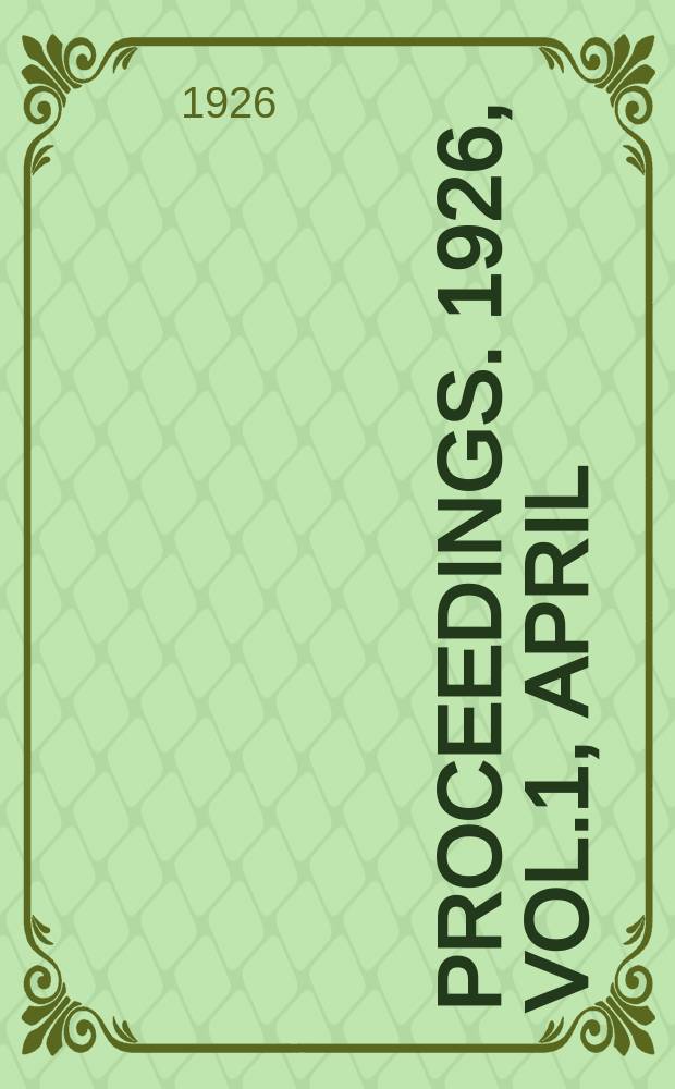 Proceedings. 1926, Vol.1, April