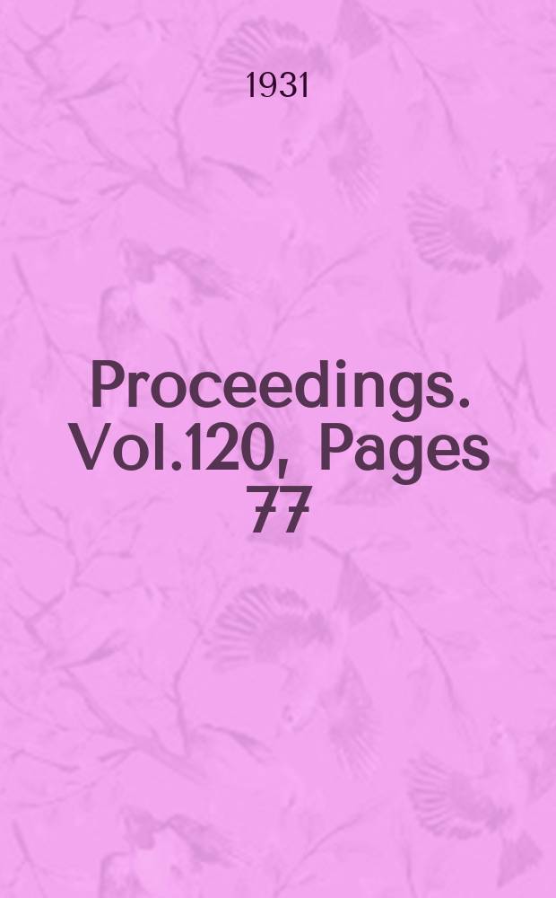 Proceedings. Vol.120, Pages 77