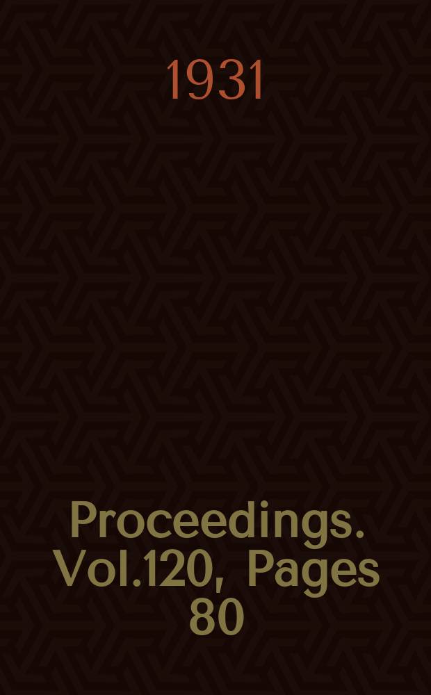 Proceedings. Vol.120, Pages 80