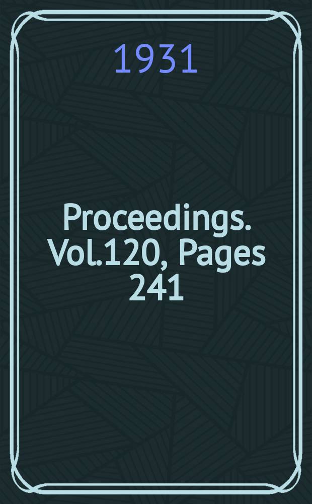 Proceedings. Vol.120, Pages 241