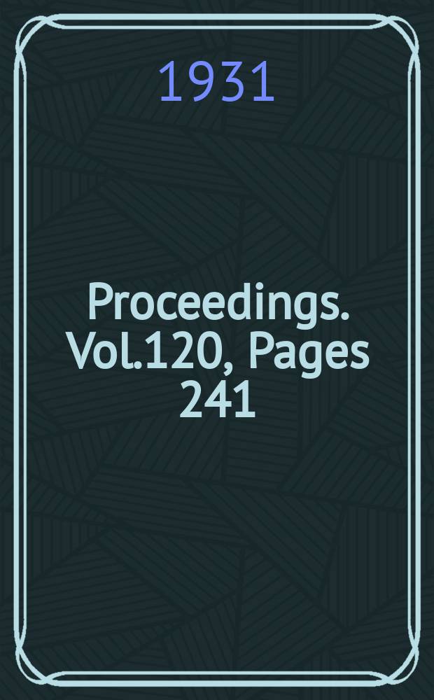 Proceedings. Vol.120, Pages 241
